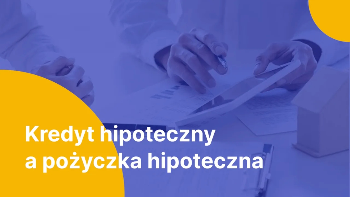 Pożyczka hipoteczna - co to jest i jak uniknąć pułapek finansowych